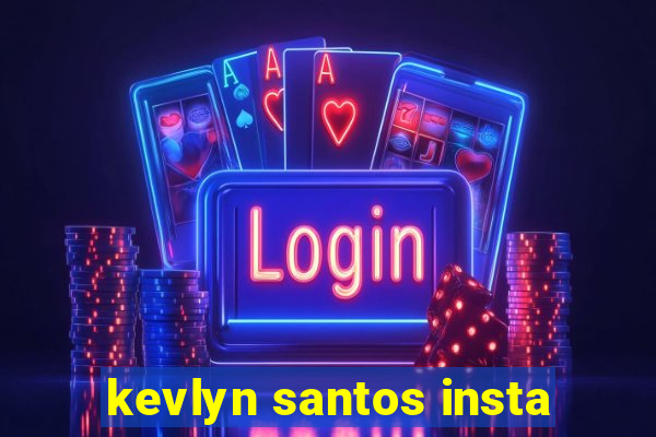 kevlyn santos insta